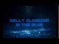 Kelly Clarkson - In the Blue (lyrics) (piece by piece deluxe edition track)