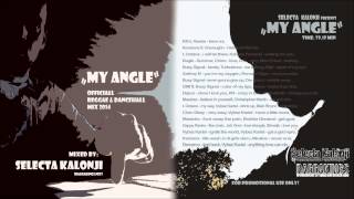 Selecta Kalonji - My Angle - Officiall Mix 2014