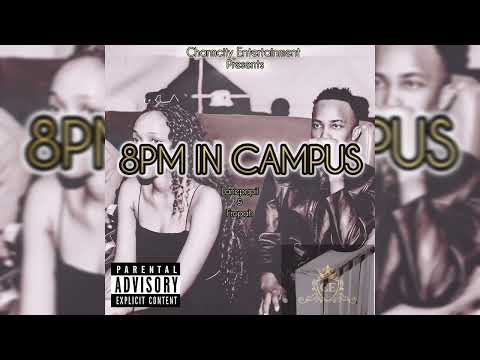 8PM IN CAMPUS FEAT LONEPAPII & FRAGAH