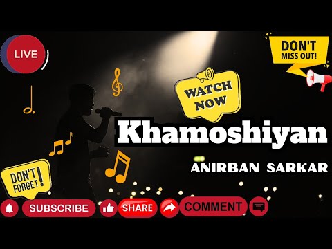 Anirban Sarkar Khamoshiya live