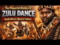 The Traditional History Of Zulu Dance South Africa S Warrior Culture Full Documentary