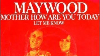 Download lagu Maywood - Mother How Are You Today mp3 Download lagu Maywood - Mother How Are You Today mp3