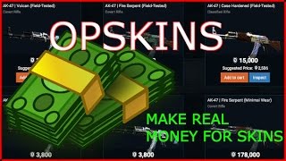 OPSKINS!!! buy and sell skins for Real MONEY