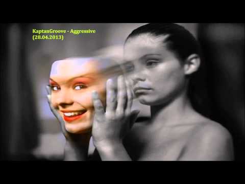 KaptanGroove - Agressive (28.04.2013)