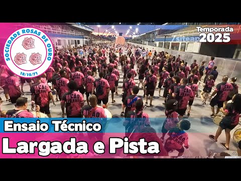 Rosas de Ouro 2025 | Largada e Pista - Ensaio Técnico |  Samba ao vivo #etsp25