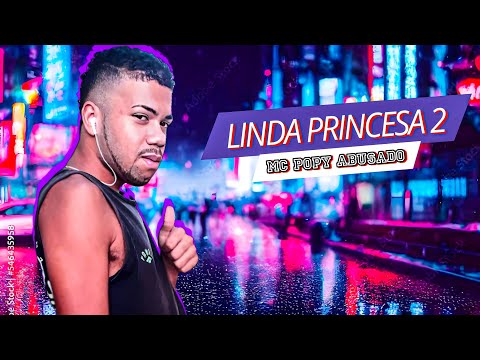Mc Popy Abusado - Linda Princesa 2