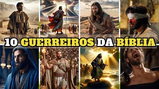 10 guerreiros da Bibilia