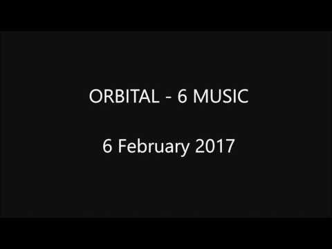Orbital BBC Radio 6Music 6th Feb 2017 -Orbital's Phil & Paul Hartnoll on getting back together