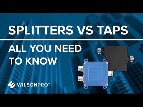 Splitters VS Taps - All You Need To Know | Wilson Connectivity