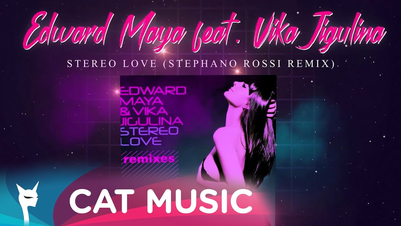 Edward Maya & Vika Jigulina - stereo Love. Стерео Лове песня. Stephano Rossi Remix.