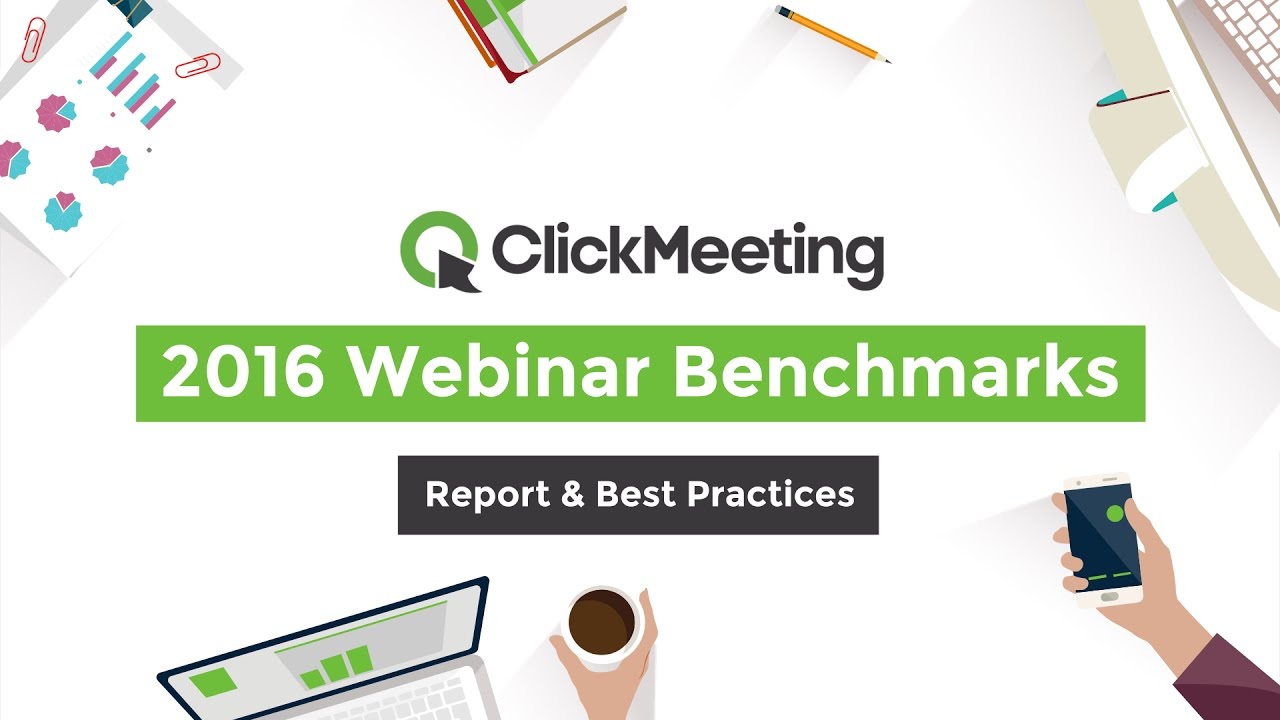 Webinar Benchmarks Report & Best Practices by ClickMeeting