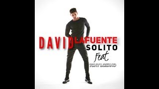 Solito  David Lafuente ft. Tony Lozano  con letra