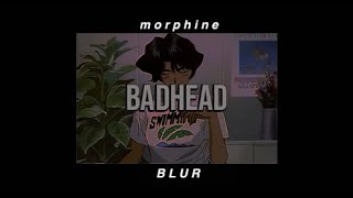 Badhead ;Blur //Lyrics (Traducida)