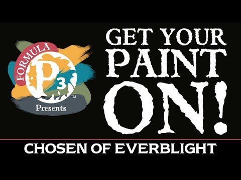 Get Your Paint On! - Chosen of Everblight  May 10, 2018