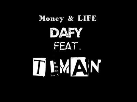 Dafy feat. TIMAN - Money & Life