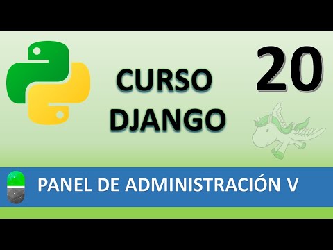 Curso Django Panel de Administración V Vídeo 20