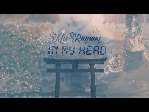 MixRhymez - In My Head (Official Audio)