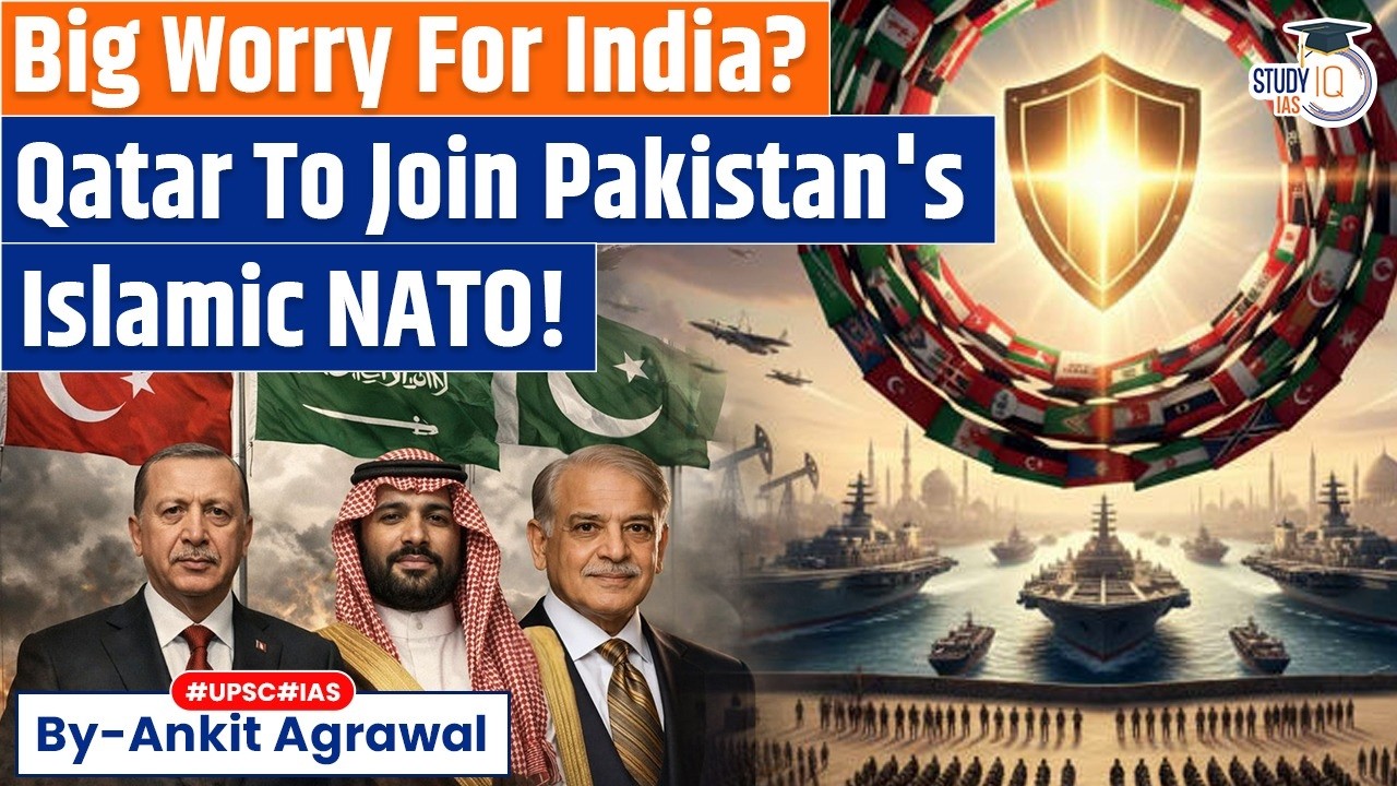 Pakistan Closer To 'Islamic NATO'? Turkey, Qatar To Join Saudi Pact | Ankit Agrawal Study IQ