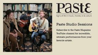 Jamestown Revival - American Dream - Paste Studio Session