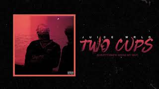 Juice WRLD &quot;Two Cups (Everything&#39;s Going My Way)&quot; (Official Audio)