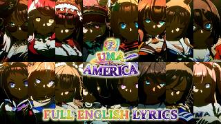 Cover art for [4K/60 FPS] UMA IN AMERICA - FULL ver. English Lyrics (Concert Style MV)