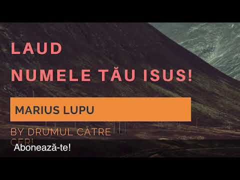 Marius Lupu - Laud numele Tău Isus (2019)