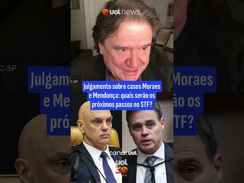 Julgamento sobre casos Moraes e Mendonça: quais serão os próximos passos no STF?