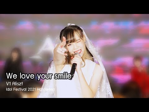 [20211107][4K][V1 focus] We love your smile - Aliszt @ Idol Festival 2021 - Halloween