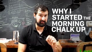 Why I started the Morning Chalk Up