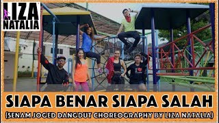 Download lagu Siapa Benar Siapa Salah | Liza Natalia | Senam & Joged Choreography mp3