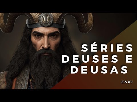 ENKI / EA - SÉRIE "DEUSES E DEUSAS"