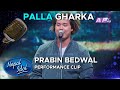 PALLA GHARKA | PRABIN BEDWAL | Coca-Cola Nepal Presents Nepal Idol Season 3 | AP1HD