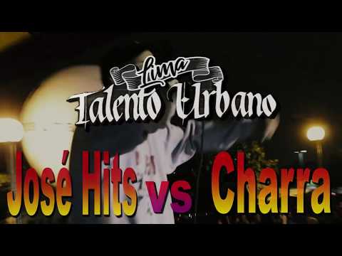 Jose Hits vs Charra - Lima Talento Urbano - Chabuca Granda - Peru 2017