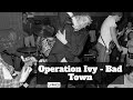 Operation Ivy - Bad Town (Lyrics)