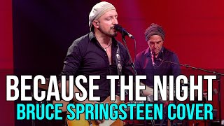 Because the Night – Bruce Springsteen (Full Band Live Cover | RAI Studio Performance)