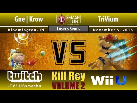 Kill Roy: Volume 2 - Sm4sh Singles - Losers Semis - Gne | Krow (Pikmin) vs TriVium (Bowser)