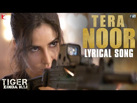 Lyrical: Tera Noor Song with Lyrics | Tiger Zinda Hai | Katrina Kaif | Salman Khan | Irshad Kamil