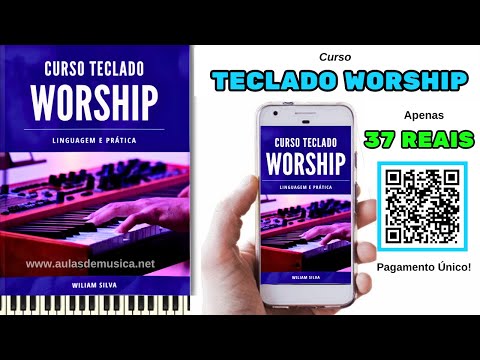 Curso Teclado Worship - Wiliam Silva  Só 37 Reais  - Aproveite esta Oferta