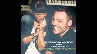 Alessandra Amoroso Ft. Tiziano Ferro - Difendimi Per Sempre