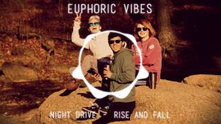 Night Drive - Rise And Fall