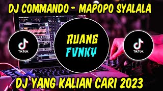 Download lagu DJ MAPOPO MBONA WAMESHA SYALALA TIKTOK COMMANDO MA... mp3