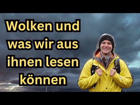 Der Himmel entschlüsselt: Wie Du Wolken erkennst und das Wetter bestimmst