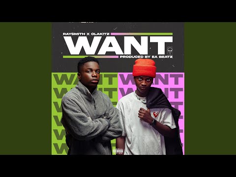 Want (feat. Olakitz)