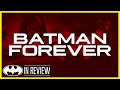 Batman Forever - Every Batman Movie Reviewed and Ranked