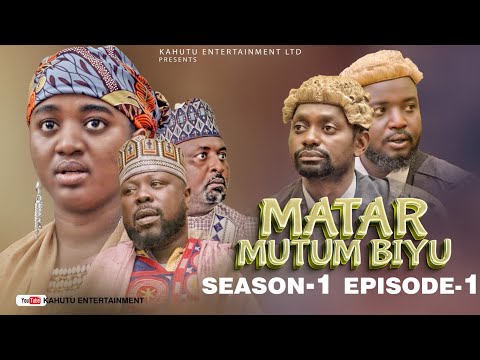 MATAR MUTUM BIYU SEASON ONE EPISODE 1 ORG