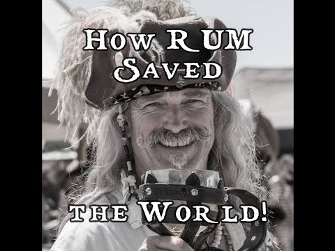 How Rum Saved the World