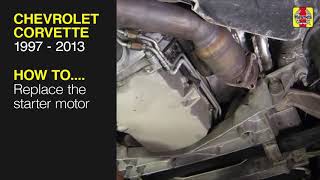 Chevrolet Corvette (1997 - 2013) - Replace the starter motor