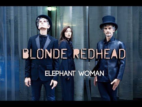 Blonde Redhead - Elephant Woman (Legendado PT Br)