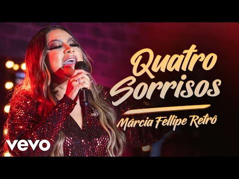 Márcia Fellipe - Quatro Sorrisos (Ao Vivo Em Fortaleza / 2019)