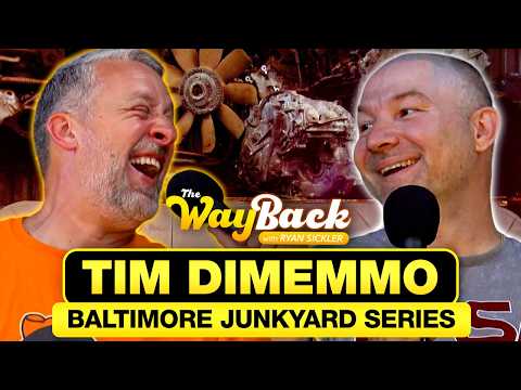 Tim Dimemmo | The Wayback with Ryan Sickler – Baltimore Junkyard Series #113 — Full Episode
